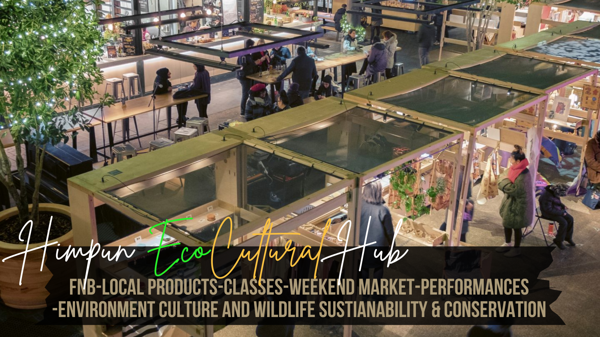 Himpun EcoCultural hub Think City